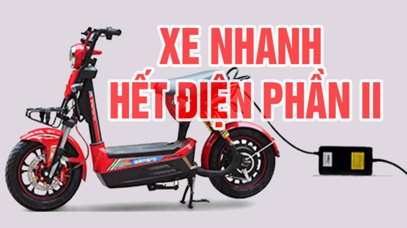 Xe nhanh hết điện - Phần 2